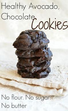 
                    
                        Healthy Avocado Chocolate Cookies. No flour, no sugar, no butter.<<<@Melissa Squires Squires Squires Brown
                    
                