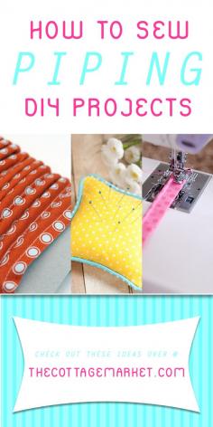 How to Sew Piping DIY Projects - The Cottage Market #HowToSewPiping, #DIYPippingProjects, #PipingDIY