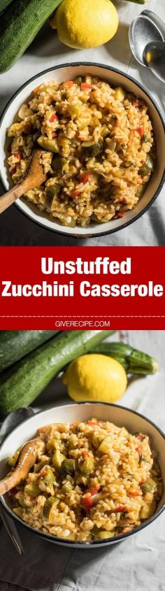 
                    
                        You will never bother stuffing zucchini again once you try this Unstuffed Zucchini Casserole. Same taste with same ingredients yet with less work and shorter time! This is our kid’s all time favorite meal. – giverecipe.com
                    
                