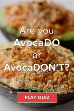 
                    
                        Are you AvocaDO or AvocaDON'T? There are two types of people in the world; those who love avocados, and those who do not.
                    
                
