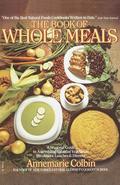 It is difficult to imagine a better course for practicing, would-be, or even part-time vegetarians," said The New York Times of Annemarie Colbin's cooking classes. And, in this book, the founder of the successful Natural Gourmet Cookery School in New York City offers a whole year's worth of her popular classes. The Book Of Whole Meals- Provides a sound holistic nutritional philosophy on which to base your food choices- Gives thorough instructions on how to set up a kitchen and a well-stocked pantry- Offers varied menus for each season: dozens of whole breakfasts, lunches; and dinners, using the fruits and vegetables of the season- Shows how to make quick meals with leftovers, without sacrificing taste or nutrition- Teaches you how to maximize efficiency and grace in the kitchen with time-saving hints for organizing every step of food preparation. and more! Voted one of ten best cookbooks by New Age Journal readers.