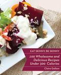 Finally a cookbook that consists of realistically healthy meals with great flavors and portions that leave you satisfied. Author Claire Gallam is a food writer and recipe developer who has worked to provide a full range of recipes-from breakfast, lunch, and dinner, to salads, cocktails and even dessert-that each includes nutritional information and a calorie count to help make weight management easier. Every delicious recipe and refreshing cocktail is less than 300 calories, so you can keep those pounds off while still enjoying your favorite foods. No matter what your skill in the kitchen, every recipe comes with easy to follow, step-by-step instructions to make cooking fun (and easy) again. Sample these satisfying dishes: Melon, prosciutto, and mozzarella bites Dark cherry red wine sangria Fresh whole wheat strawberry muffins Crispy lemon glazed chicken with steamed green beans Best low-fat chocolate chip cookies Getting yourself back on track doesn't have to be a chore. Enjoy yourself as you make wholesome meals in the comfort of your own kitchen that will lead to a happy, healthier you. Forget dieting, start eating with the Eat Skinny, Be Skinny cookbook!