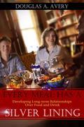 Are you experiencing a tempestuous, relational impasse at work or a critical business deal you felt was going to sink you? Every Meal Has a Silver Lining: Developing Long-term Relationships Over Food and Drink by new author Douglas A. Avery navigates those stormy waters with twelve chapters designed to hone your relational-building skills over breakfast, lunch, dinner, or even drinks. How do you discreetly celebrate the personal, nutritional, or religious uniquenesses of others around the table with you? What conversations are appropriate and which ones do you avoid? How do you make your guest feel at ease or how do you make your host/hostess feel appreciated? What about follow up? Because communal dining in every culture carries with it specific psychological and emotional implications, Every Meal Has a Silver Lining analyzes these expectations through the use of personal and professional stories. Each chapter is short, easy to read, and designed to be comprehended independently of the others. While not a twelve-step book, Every Meal Has a Silver Lining uncovers unique principles that, combined with the intelligence of the reader, is certain to set you on the right path to developing positive, long-term relationships that go well beyond your work space.