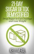 Sugar Detox Demystified Many people do not realize just how much sugar they consume on a daily or weekly basis. Even if you only put a little in your morning coffee, there are plenty of hidden sugars in the foods you eat. Sugar is not only a high-calorie food, but it can also have devastating effects on your body - it can contribute to a number of serious conditions including Type 2 Diabetes and heart disease. If you are serious about improving your health and kicking sugar cravings for good, you may want to consider a sugar detox. A sugar detox does not have to be complicated - in this book you will learn all of the basics that you need to know to understand what a sugar detox is and how it works. Here you will find a brief overview of how sugar affects your body and a quiz to determine your own level of sugar consumption. From there you will move on to learning what foods you can and cannot eat on the detox. In the middle section of this book you will receive a collection of sugar-free recipes for breakfast, lunch, dinner and snacks to help get you started on your detox. Then, once you finish the detox, you will find some tips for re-introducing sugar into your diet, should you choose to do so. If you have ever thought about a sugar detox, this book is a valuable resource to have.